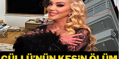 Son Dakika... Güllü'nün kesin ölüm nedeni belli oldu