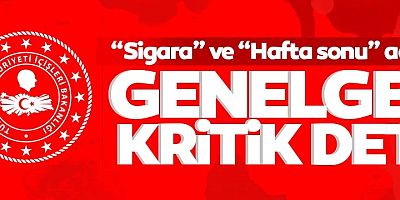 SON DAKİKA  İçişleri Bakanlığı Market genelgesinde kritik detaylar: Sigara ve hafta sonu...
