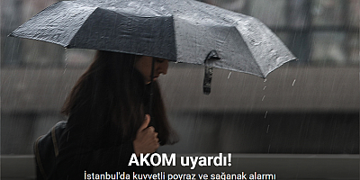 SON DAKİKA İstanbul’da kuvvetli poyraz ve sağanak alarmı