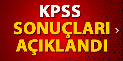 SON DAKİKA KPSS sonuçları açıklandı