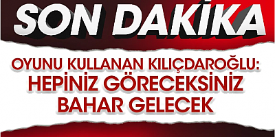SON DAKİKA Oyunu kullanan Kılıçdaroğlu açıklama yapıyor