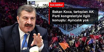 SON DAKİKA Sağlık Bakanı Koca, tartışılan AK Parti kongreleriyle ilgili konuştu: O görüntülerden ayrıcalık hikayesi çıkarılmamalı