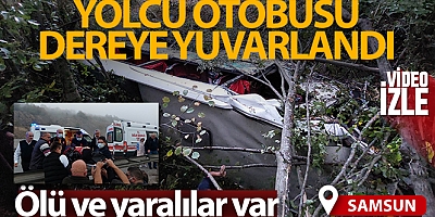 SON DAKİKA Samsun'da yolcu otobüsü 150 metreden dereye yuvarlandı
