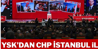 Son dakika... YSK’dan CHP İstanbul İl Kongresi kararı