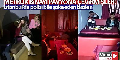 SON GELİŞM Metruk bina görünümlü pavyona baskın düzenlendi