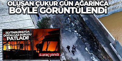 SON GELİŞME Zeytinburnu'da patlamada oluşan çukur gün ağarınca böyle görüntülendi