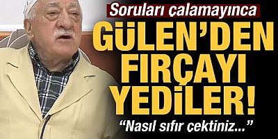 Soru çalamayınca FETÖ elebaşı Gülen'den fırçayı yediler! 