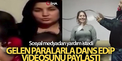 Sosyal medyadan yardım istedi, gelen paralarla dans edip videosunu paylaştı