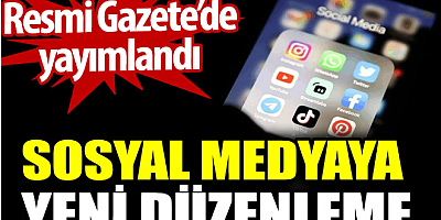 Sosyal medyaya yeni düzenleme. Resmi Gazete’de yayımlandı