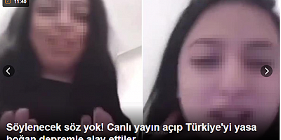 Soytarılık diz boyu Canlı yayın açıp Türkiye'yi yasa boğan depremle alay ettiler