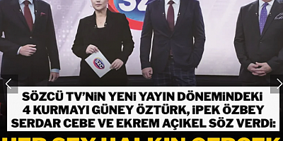 Sözcü Televizyonu yeni dönemine başlıyor! Haber almak hakkınız, haber vermek görevimiz