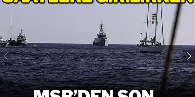 Sumud için kritik saatlere girilirken MSB'den son dakika açıklaması