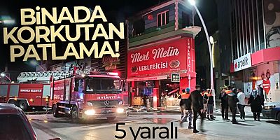 Sungurlu'da binada patlama: 5 yaralı