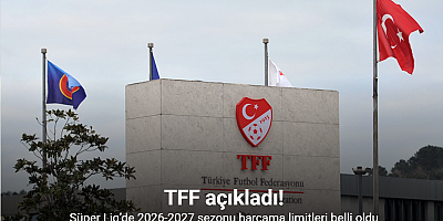 Süper Lig’de 2026-2027 sezonu harcama limitleri açıklandı
