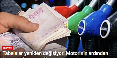 Tabelalar yeniden değişiyor: Motorinin ardından benzine de zam geliyor
