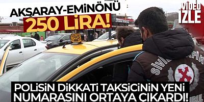 Taksicinin 250 liralık taksimetre oyununu polis bozdu