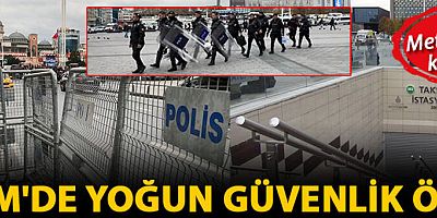 Taksim'de yoğun güvenlik önlemi