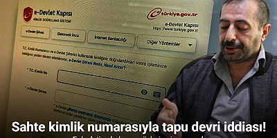 Tapuları başkaları üzerine geçirilen ve hazineye devredilen şahıs savcılığa başvurdu