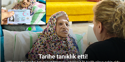 Tarihe tanıklık eden 100 yaşındaki kadın, torununun torununu görerek 171 kişilik aileye sahip oldu