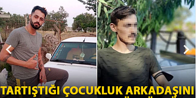 Tartıştığı çocukluk arkadaşını, tabancayla sırtından vurup öldürdü