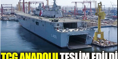 TCG Anadolu teslim edildi