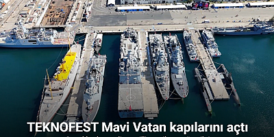 TEKNOFEST Mavi Vatan kapılarını açtı