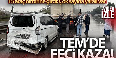 TEM'de 27 aracın karıştığı kazada 17 kişi yaralandı