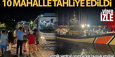 Termik santral çevresindeki yerleşim yerlerinde yaşayanlar kara ve deniz yolu ile tahliye edildi