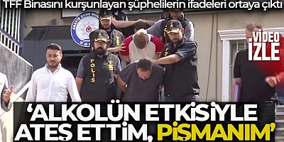 TFF Binasını kurşunlayan şüpheli: 'Alkolün etkisiyle ateş ettim, pişmanım'