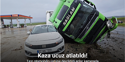 Tırın otomobilin üstüne devrildiği anlar kamerada