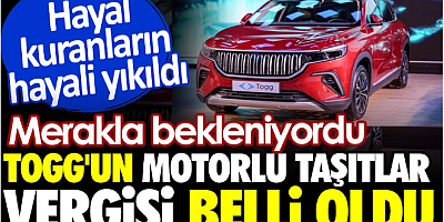 TOGG'un motorlu taşıtlar vergisi belli oldu. Merakla bekleniyordu. Hayal kuranların hayali yıkıldı