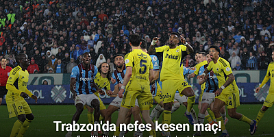 Trabzon'da nefes kesen maç! 5 gollü düelloda zafer Fenerbahçe'nin