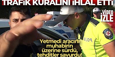 Trafik kuralını ihlal etti, yetmedi aracını muhabirin üzerine sürdü