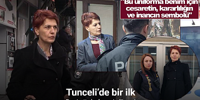 Tunceli’de bir ilk: Emniyette kadın amir dönemi