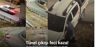 Tünel çıkışı feci kaza kamerada: Kamyonet sürücüsü hayatını kaybetti