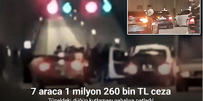 Tüneldeki düğün kutlaması pahalıya patladı: 7 araca 1 milyon 260 bin TL ceza