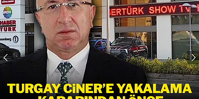 Turgay Ciner'e yakalama kararından önce haber uçuruldu mu?