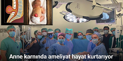 Türkiye’de binlerce bebek spina bifida ile doğuyor: Anne karnında ameliyat hayat kurtarıyor