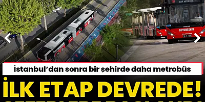 Türkiye'de ikinci şehir Sakarya oldu! Metrobüsler ilk seferini yaptı