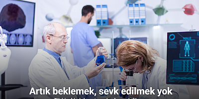 Türkiye’de laboratuvarlarda yeni dönem