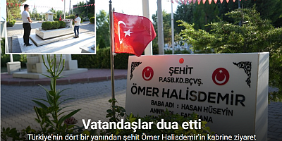 Türkiye’nin dört bir yanından şehit Ömer Halisdemir’in kabrine ziyaret