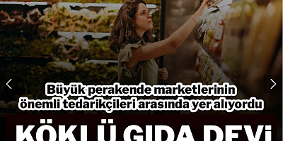 Türkiye'nin köklü gıda firması iflasın eşiğinde