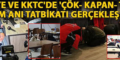 Türkiye ve KKTC'de 'Çök- Kapan- Tutun' deprem anı tatbikatı gerçekleştirildi
