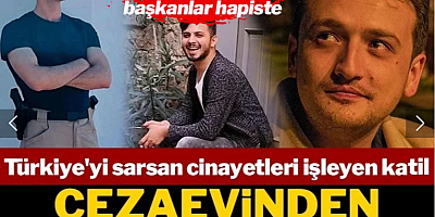 Türkiye'yi sarsan cinayetleri işleyen katil cezaevinden indirimle çıkmış