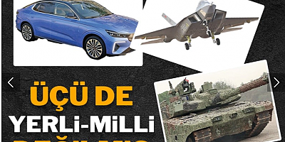 Üçü de yerli-milli değilmiş