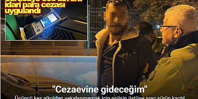 Üçüncü kez alkolden yakalanmamak için polisin üstüne araç sürüp kaçtı, yarım milyon lira ceza yedi