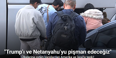 Ülkelerine giden İranlılardan Amerika ve İsrail’e tepki