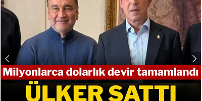 Ülker sattı Koç aldı: Milyonlarca dolarlık satış tamamlandı