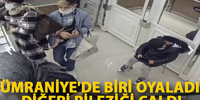 Ümraniye'de biri oyaladı diğeri bileziği çaldı