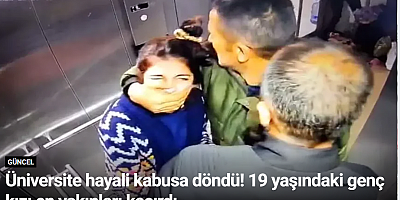 Üniversite hayali kabusa döndü! 19 yaşındaki genç kızı en yakınları kaçırdı